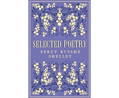 KNYGA Percy Bysshe Shelley Selected Poetry