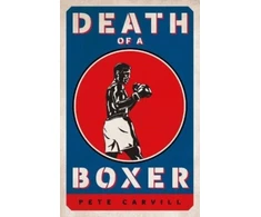 KNYGA Pete Carvill Death of a Boxer