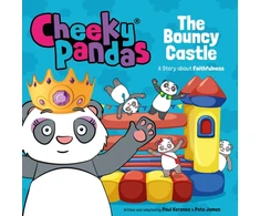 KNYGA Pete James Cheeky Pandas: The Bouncy Castle, A Story about Faithfulness