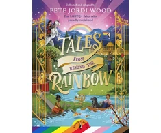 KNYGA Pete Jordi Wood Tales From Beyond the Rainbow, Ten LGBTQ+ fairy tales proudly reclaimed