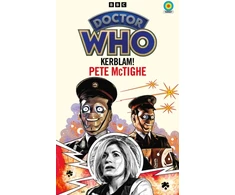 KNYGA Pete Mctighe Doctor Who: Kerblam! (Target Collection)
