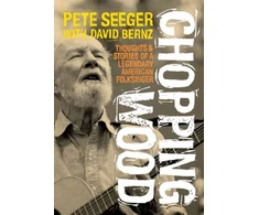 KNYGA Pete Seeger Chopping Wood