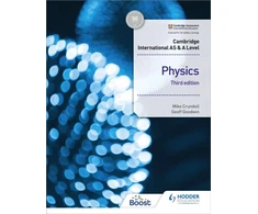 KNYGA Peter Cann Crundell, Mike; Goodwin, Geoff Cambridge International AS &amp; A Level Physics Student's Book 3rd edition