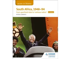 KNYGA Peter Clements Access to History: South Africa, 1948–94: from apartheid state to 'rainbow nation' for Edexcel