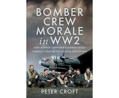 KNYGA Peter Croft Bomber Crew Morale in WW2
