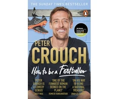 KNYGA Peter Crouch How to Be a Footballer