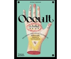 KNYGA Peter Forshaw Occult, Decoding the visual culture of mysticism, magic and divination