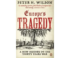 KNYGA Peter H Wilson Europe's Tragedy