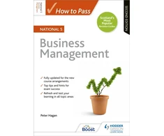 KNYGA Peter Hagan How to Pass National 5 Business Management, Second Edition