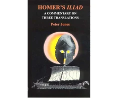 KNYGA Peter Jones Homer's "Iliad": a Commentary on Three Translations