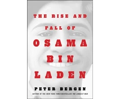 KNYGA Peter L Bergen Rise and Fall of Osama bin Laden