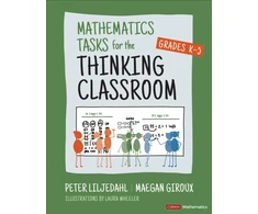 KNYGA Peter Liljedahl Mathematics Tasks for the Thinking Classroom, Grades K-5