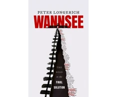 KNYGA Peter Longerich Wannsee, The Road to the Final Solution