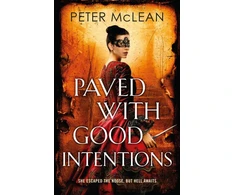 KNYGA Peter Mclean Paved with Good Intentions, A War for the Rose Throne novel