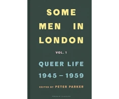 KNYGA Peter Parker Some Men In London: Queer Life, 1945-1959