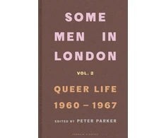 KNYGA Peter Parker Some Men In London: Queer Life, 1960-1967