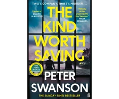 KNYGA Peter Swanson Kind Worth Saving, 'Nobody writes psychopaths like Swanson.' Mark Edwards