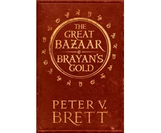 KNYGA Peter V Brett Great Bazaar and Brayan’s Gold, Stories from the Demon Cycle Series