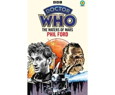 KNYGA Phil Ford Doctor Who: The Waters of Mars (Target Collection)
