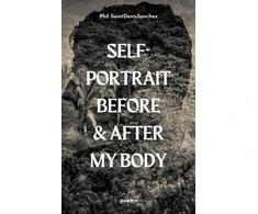 KNYGA Phil Saintdenissanchez self-portrait before &amp; after my body