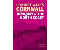 KNYGA Phil Turner 15 Short Walks in Cornwall - Newquay and the North Coast