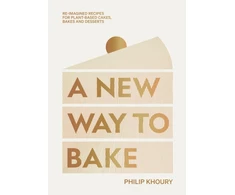 KNYGA Philip Khoury New Way to Bake, Re-imagined Recipes for Plant-based Cakes, Bakes and Desserts