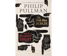 KNYGA Philip Pullman Good Man Jesus and the Scoundrel Christ