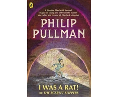 KNYGA Philip Pullman I Was a Rat! Or, The Scarlet Slippers