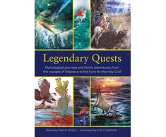 KNYGA Philip Steele Legendary Quests, Mythological journeys and heroic adventures, from the voyages of Odysseus to the hunt for the Holy Grail