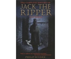 KNYGA Philip Sugden Sugden Philip Complete History of Jack the Ripper