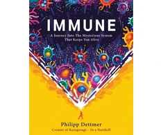 KNYGA Philipp Dettmer Dettmer Philipp Immune: A Journey into the Mysterious System That Keeps You Alive - from YouTube's KURZGESAGT IN A NUTSHELL