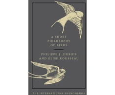 KNYGA Philippe J Dubois Short Philosophy of Birds