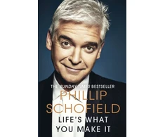 KNYGA Phillip Schofield Schofield Phillip Life's What You Make It: The Sunday Times Bestseller 2020