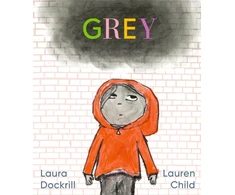 KNYGA Pilkas, A masterfully told, unique picture book about understanding and managing feelings from beloved duo Laura Dockrill and Lauren Child