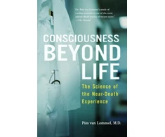 KNYGA Pim Van Lommel Consciousness Beyond Life, The Science of the Near-Death Experience