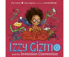KNYGA Pip Jones Izzy Gizmo and the Invention Convention
