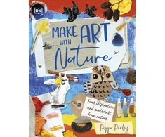 KNYGA Pippa Pixley Make Art with Nature, Find Inspiration and Materials From Nature