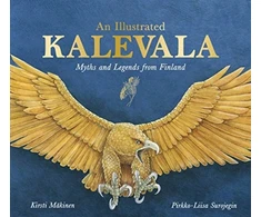 KNYGA Pirkko Liisa Surojegin Illustrated Kalevala, Myths and Legends from Finland