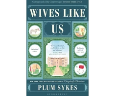 KNYGA Plum Sykes Wives Like Us, The perfect holiday read