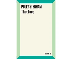 KNYGA Polly Stenham That Face