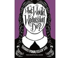 KNYGA Pop Press What Would Wednesday Do?, Embrace your villain era and thrive