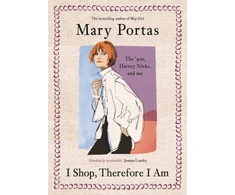 KNYGA Portas Mary I Shop, Therefore I Am, The '90s, Harvey Nicks – and Me