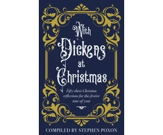 KNYGA Poxon Stephen With Dickens at Christmas: 52 Daily Readings for Christians for this festive season of year