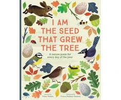 KNYGA Preston Gannon F Waters Fiona National Trust: I Am the Seed That Grew the Tree, A Nature Poem for Every Day of the Year (Poetry Collections)