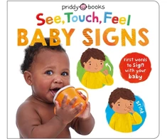 KNYGA Priddy Roger RoGer See, Touch, Feel Baby Signs: First words to sign with your baby