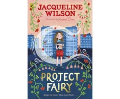 KNYGA Project Fairy, Discover a brand new magical adventure from Jacqueline Wilson