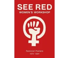 KNYGA Prue Stevenson See Raudona Women's Workshop - Feminist Posters 1974-1990