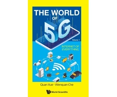 KNYGA Quan Xue World Of 5g, The - Volume 1: Internet Of Everything