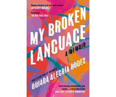 KNYGA Quiara Alegria Hudes My Broken Language, A Memoir