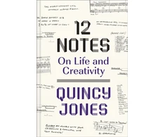 KNYGA Quincy Jones 12 Notes: On Life and Creativity